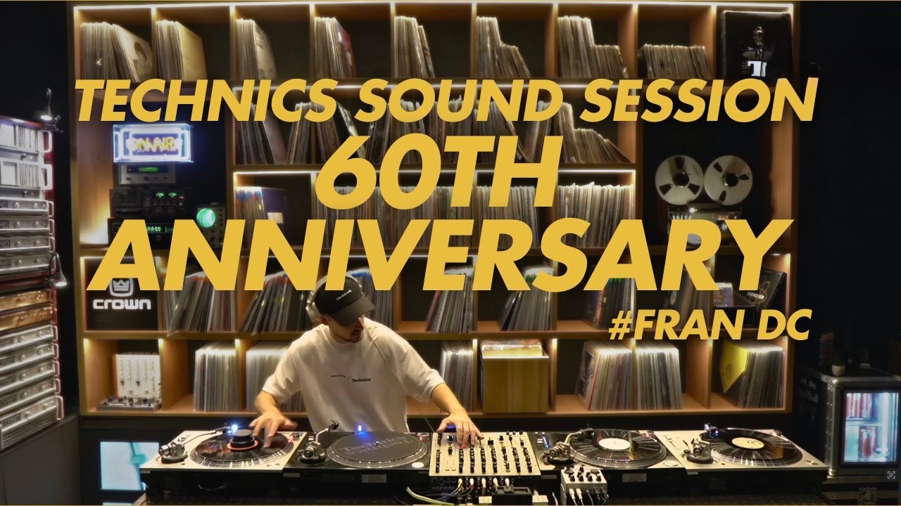 FRAN DC | Technics Sound Session | DJ Set | 60th Anniversary Special