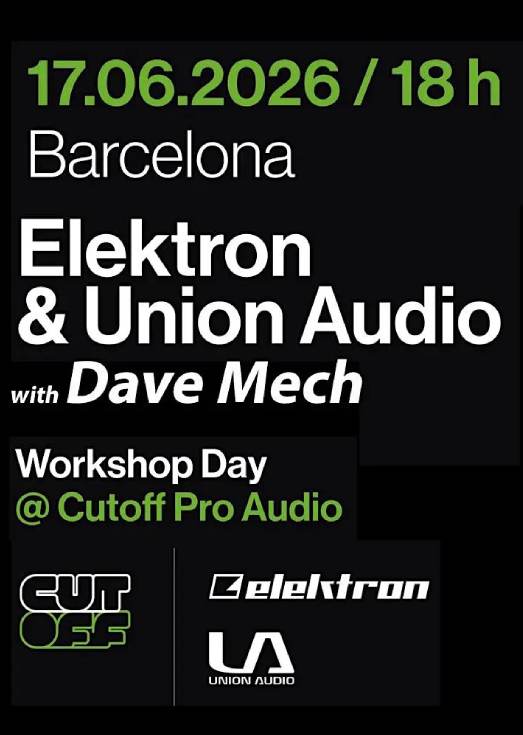 Elektron & Union Audio Workshop with Dave Mech @ Cutoff, Barcelona